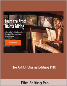 Film Editing Pro - The Art Of Drama Editing PRO.