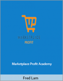 Fred Lam - Marketplace Profit Academy.