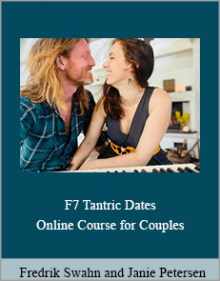 Fredrik Swahn and Janie Petersen - 7 Tantric Dates - Online Course for Couples.