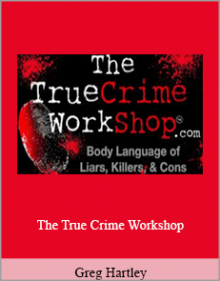 Greg Hartley - The True Crime Workshop.