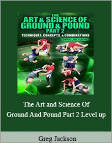 Greg Jackson - The Art and Science Of Ground And Pound Part 2 Level up.