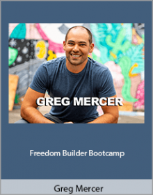 Greg Mercer - Freedom Builder Bootcamp.