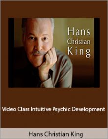 Hans Christian King - Video Class Intuitive Psychic Development.