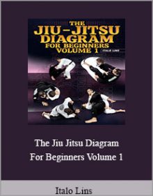 Italo Lins - The Jiu Jitsu Diagram For Beginners Volume 1.