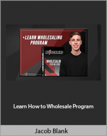 Jacob Blank - Learn How to Wholesale Program.