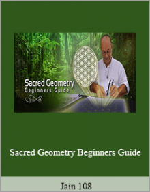 Jain 108 - Sacred Geometry Beginners Guide.