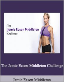 Jamie Eason Middleton - The Jamie Eason Middleton Challenge.Jamie Eason Middleton - The Jamie Eason Middleton Challenge.