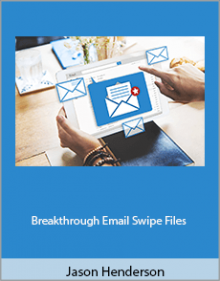 Jason Henderson - Breakthrough Email Swipe Files.Jason Henderson - Breakthrough Email Swipe Files.