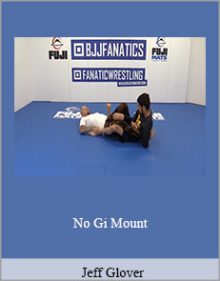 Jeff Glover - No Gi Mount.