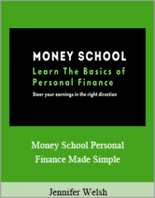 Jennifer Welsh - Money School Personal Finance Made Simple.