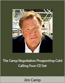 Jim Camp - The Camp Negotiation Prospecting-Cold Calling Four-CD Set.