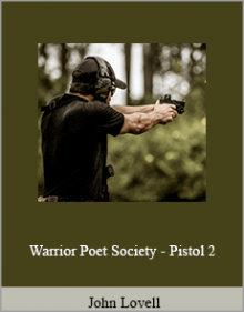 John Lovell - Warrior Poet Society - Pistol 2.