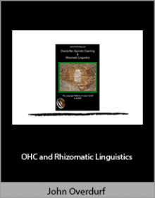 John Overdurf - OHC and Rhizomatic Linguistics.John Overdurf - OHC and Rhizomatic Linguistics.