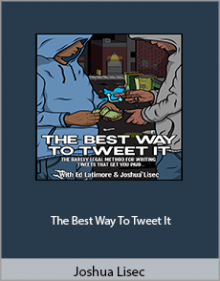 Joshua Lisec - The Best Way To Tweet It,