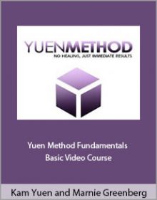 Kam Yuen and Marnie Greenberg - Yuen Method Fundamentals - Basic Video Course.