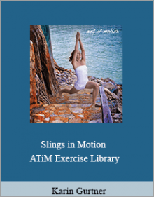 Karin Gurtner - Slings in Motion - ATiM Exercise Library.Karin Gurtner - Slings in Motion - ATiM Exercise Library.