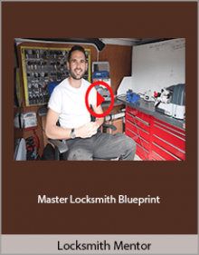 Locksmith Mentor - Master Locksmith Blueprint