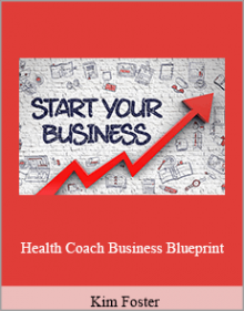 Kim Foster - Health Coach Business Blueprint.