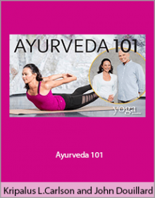 Kripalus Larissa Carlson and John Douillard - Ayurveda 101.