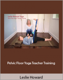 Leslie Howard - Pelvic Floor Yoga Teacher Training.