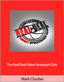 Mark Cloutier - The Real Deal Video Strategist Club.Mark Cloutier - The Real Deal Video Strategist Club.