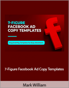 Mark William - 7-Figure Facebook Ad Copy Templates.