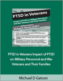 Michael D Gatson - PTSD in Veterans Impact of PTSD on Military Personnel and War Veterans and Their Families.Michael D Gatson - PTSD in Veterans Impact of PTSD on Military Personnel and War Veterans and Their Families.