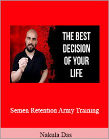 Nakula Das - Semen Retention Army Training.