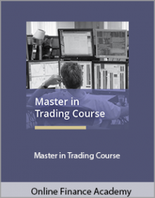 Online Finance Academy - Master in Trading Course.