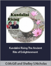 Ormond McGill and Shelley Stockwell-Nicholas - Kundalini Rising The Ancient Rite of Enlightenment.