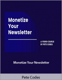 Pete Codes - Monetize Your Newsletter.