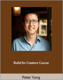 Peter Yang - Build for Creators Course.