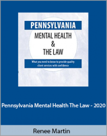 Renee Martin - Pennsylvania Mental Health The Law - 2020.