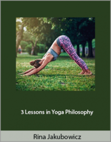 Rina Jakubowicz - 3 Lessons in Yoga Philosophy.