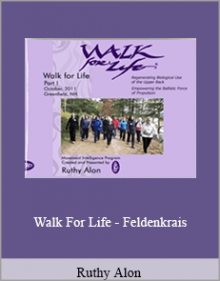 Ruthy Alon - Walk For Life - Feldenkrais.