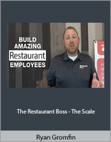 Ryan Gromfin - The Restaurant Boss - The Scale.