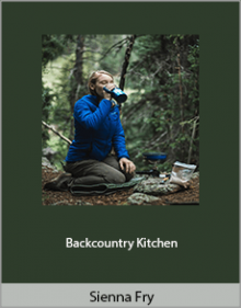 Sienna Fry - Backcountry Kitchen.