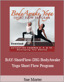 Sue Morter - BAY-ShortFlow-DIG BodyAwake Yoga Short Flow Program.