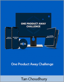 Tan Choudhury - One Product Away Challenge.