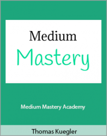 Thomas Kuegler - Medium Mastery Academy.