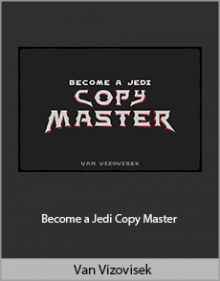 Van Vizovisek - Become a Jedi Copy Master.Van Vizovisek - Become a Jedi Copy Master.