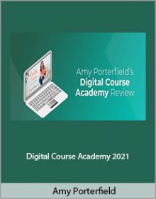 xAmy Porterfield - Digital Course Academy 2021.