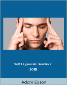 Adam Eason - Self Hypnosis Seminar 2018.