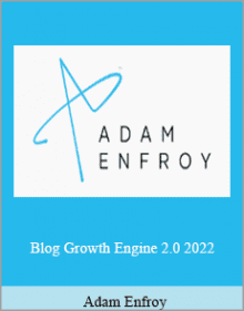 Adam Enfroy - Blog Growth Engine 2.0 2022.