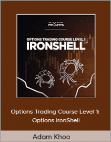 Adam Khoo - Options Trading Course Level 1 Options IronShell.