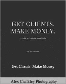 Alex Chalkley Photography - Get Clients. Make Money.