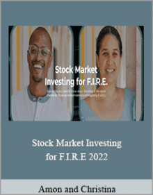 Amon and Christina - Stock Market Investing for F.I.R.E 2022.