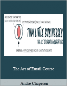 Andre Chaperon - The Art of Email Course.Andre Chaperon - The Art of Email Course.