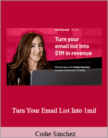 Codie Sanchez - Turn Your Email List Into 1mil.