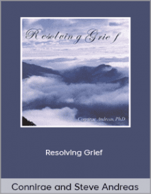 Connirae and Steve Andreas - Resolving Grief.